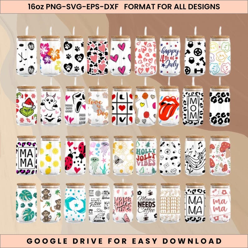 May include: A collection of 30 glass tumblers with bamboo lids, each featuring unique designs. Designs include hearts, flowers, holiday themes, and text like "Happy 4th of July" and "Mama Needs Coffee." The text "16oz PNG-SVG-EPS-DXF FORMAT FOR ALL DESIGNS" is at the top.