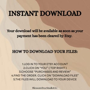 May include: An image with a neutral color palette, featuring text that reads "INSTANT DOWNLOAD" and instructions on how to download files from Etsy. The background has a wavy, abstract design. The text is in a bold, sans-serif font.
