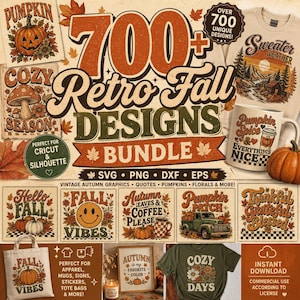May include: A digital design bundle featuring over 700 retro fall graphics, including pumpkins, autumn leaves, and vintage typography. The collection displays various seasonal quotes and illustrations on t-shirts, mugs, and tote bags in orange, brown, and green.