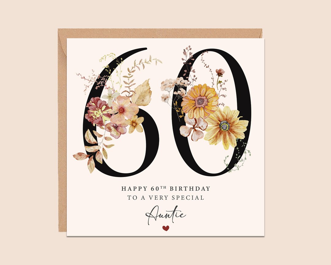 Personalised 60th Birthday Card for Auntie - Floral Design - for Aunt ...