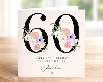 60th Birthday Card for Auntie - Floral Design - For Aunt - Sixty - 60th Floral Birthday Card - Special Auntie - 60th Birthday Auntie Card