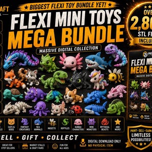 May include: A digital product advertisement for a Flexi Mini Toys Mega Bundle featuring over 2,800 STL files. The image displays various colorful, articulated 3D-printed animal figures including dragons, dinosaurs, sea creatures, and insects.