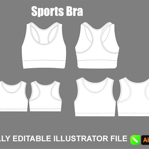 May include: White sports bra designs with racerback and scoop neck styles, shown in front and back views. The text "Sports Bra" is at the top, and "FULLY EDITABLE ILLUSTRATOR FILE" is at the bottom.