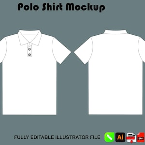 May include: A white polo shirt mockup, front and back views, with a collar and buttons. The text "Polo Shirt Mockup" is at the top. The bottom text reads "FULLY EDITABLE ILLUSTRATOR FILE" with associated icons.