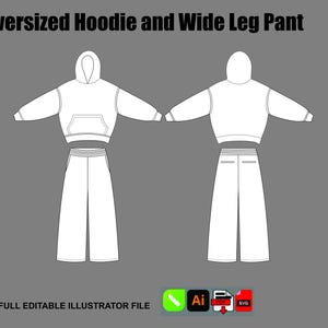 May include: A white line drawing of an oversized hoodie and wide leg trousers set, shown from front and back views. The text "Oversized Hoodie and Wide Leg Pant" appears at the top, with "FULL EDITABLE ILLUSTRATOR FILE" and file format icons below.
