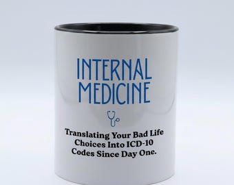 Internal Medicine Doctor Mug: Funny Physician Gift