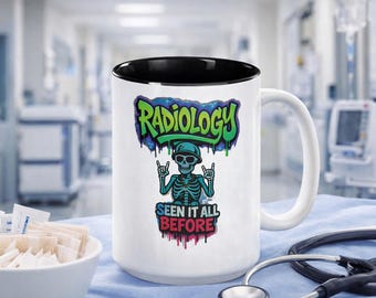 Radiology Mug • Funny Skeleton Doctor Gift