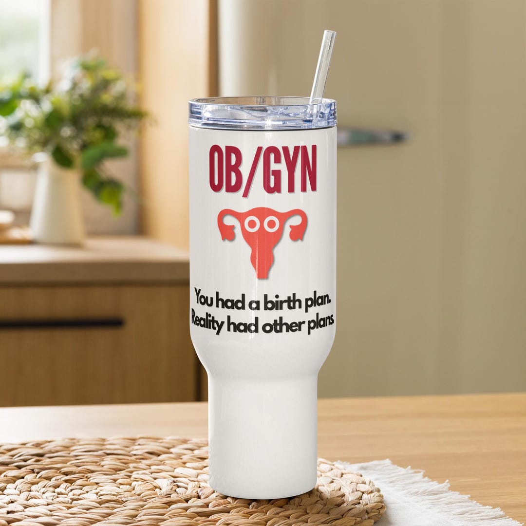 OBGYN Travel Mug • Funny Labor & Delivery Nurse Gift - Etsy