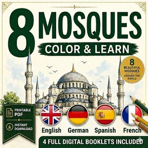 Può includere: Una copertina di un libro da colorare digitale intitolata 8 MOSQUES COLOR & LEARN con un'illustrazione di una moschea con minareti. Include un badge dorato con la scritta 8 BEAUTIFUL MOSQUES AROUND THE WORLD, quattro bandiere nazionali circolari e il testo 4 FULL DIGITAL BOOKLETS INCLUDED e PRINTABLE PDF INSTANT DOWNLOAD.