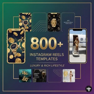 May include: A digital product advertisement featuring mockups of smartphones with luxury-themed Instagram Reels templates. The image showcases gold accents, watches, and coins, with the text "800+ Instagram Reels Templates" and "Luxury & Rich Lifestyle".