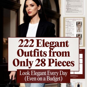 May include: A woman in a black blazer and light blue jeans, holding a black handbag. The image includes text that reads "222 Elegant Outfits from Only 28 Pieces" and "Look Elegant Every Day (Even on a Budget)".