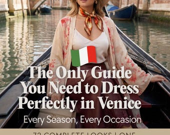What to Wear in Venice, Venice Outfits Women, Venice Italy Fashion — Elegant Travel Capsule Wardrobe PDF 72 Looks All Seasons