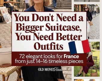 What to Wear in Paris, How to Dress in Paris, Paris Fashion Style Women — France Travel Capsule Wardrobe PDF 72 Elegant Looks All Seasons