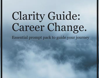 Veränderungsratgeber | Selbsthilfe-Aufführungen für den beruflichen Übergang | Neuer Karriereweg | Digitales PDF | ChatGPT | KI-Prompts
