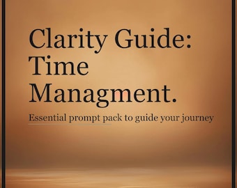 Time Management Guide | Self-Help | Prioritize | Productivity | Getting Things Done | Digital PDF | ChatGPT | AI Prompts