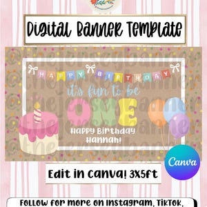 May include: Digital banner template with a pink and brown background. The banner says "Happy Birthday Hannah!" with the word "ONE" in large, colorful letters. Includes a cake, balloons, and the text "Edit in Canva! 3x5ft".