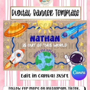 Peut inclure: Un modèle de bannière numérique avec des graphismes sur le thème de l'espace, incluant une planète à anneaux, un soleil, des comètes, une fusée, la Terre et un astronaute. Texte : Digital Banner Template, Nathan is out of this world, Happy 6th Birthday, Edit in canva! 3x5ft.