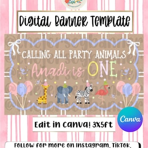 May include: Digital banner template with a pink and white striped background. The banner reads "Digital Banner Template" and "Calling All Party Animals, Anadi is ONE." Includes illustrations of a giraffe, elephant, zebra, and flamingo. The banner is 3x5ft and can be edited in Canva.