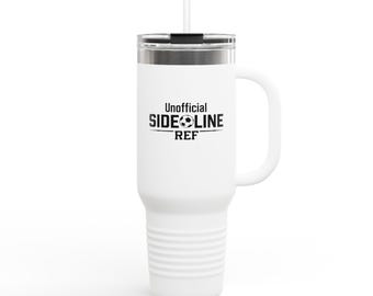 Unofficial Sideline Ref 40oz Travel Mug | Insulated Tumbler