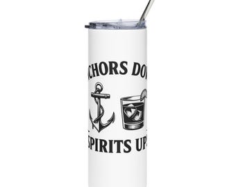 Anchors Down Spirits Up Tumbler | 20oz Stainless Steel Tumbler