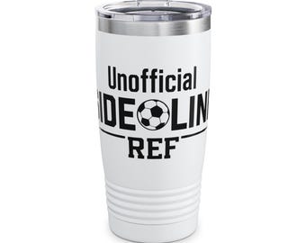 Unofficial Soccer Ref Tumbler | 20oz Stainless Travel Cup
