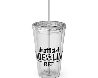 Unofficial Sideline Ref Tumbler 16oz with Straw, Sport Acrylic Drinkware for supporters