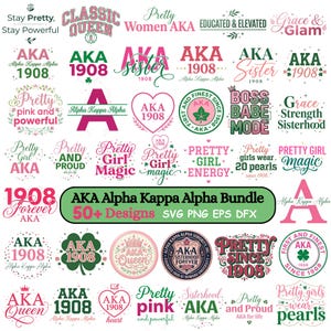 May include: A collection of pink and green Alpha Kappa Alpha (AKA) designs. The designs include text such as "Pretty," "Sister," and "1908." The image also features a banner that reads "AKA Alpha Kappa Alpha Bundle 50+ Designs."