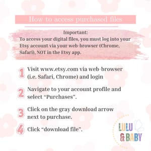 Puede incluir: Gr&aacute;fico rosa y blanco con instrucciones sobre c&oacute;mo acceder a los archivos digitales comprados en Etsy. El texto incluye pasos para iniciar sesi&oacute;n, navegar a las compras y descargar archivos. El logotipo de Lulu & Baby est&aacute; en la esquina inferior derecha.