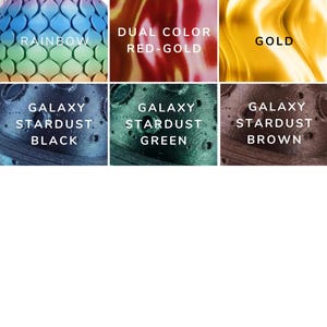 May include: A grid of nine color swatches displaying various finishes: Gray Matte, Dual Color Blue-Purple, Galaxy Stardust Purple, Rainbow, Dual Color Red-Gold, Gold, Galaxy Stardust Black, Galaxy Stardust Green, and Galaxy Stardust Brown.
