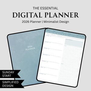 May include: A digital planner with a minimalist design. The cover is a light blue with the text "2026 Planner". The open planner shows a weekly layout with sections for goals and priorities. Text on the image reads "The Essential Digital Planner" and "Sunday Start, Simplified Design."