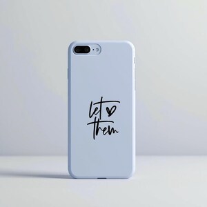 Let Them Vinyl Decal Gift – Minimal Quote Sticker for Laptop, Phone Case, Water Bottle