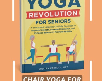 Livre de yoga sur chaise pour seniors | Exercices guidés en position assise pour l'équilibre, la force et la mobilité