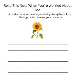 Puede incluir: Una tarjeta de papeler&iacute;a blanca con el texto Read This Note When You're Worried About Me y A tender reassurance of my enduring strength and love, offering comfort to ease your concerns, una ilustraci&oacute;n de girasol amarillo y seis l&iacute;neas.