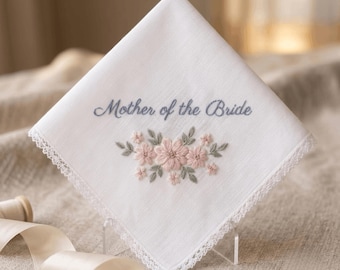 Mother Of The Bride Hand Embroidered Handkerchief, Embroidered Wedding Hankie, Floral Lace Hankie, Bridal Party Accessory, Custom Mom Gift