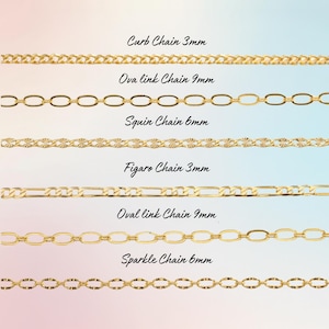 May include: A selection of gold-colored chain styles, including curb, oval link, squin, figaro, and sparkle chains. Each chain style is labeled with its name and width in millimeters, such as "Curb Chain 3mm" and "Oval link Chain 9mm".