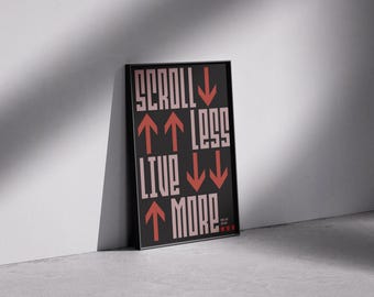 Scroll Less Live More Print, Minimalist Typography, Social Media Detox (Digital Download)