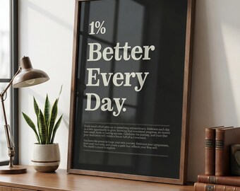 1% Better Every Day Print | Motivational Office Decor (Digital Download)
