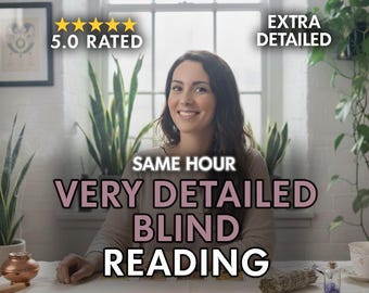 Very Detailed Blind Reading, Love Reading, Same Hour, Tarot Cards, Spiritual Advice, Fast Psychic Predictions, Detailed Medium Reading