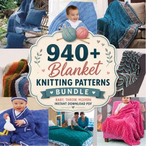 May include: A selection of knitted blankets in diverse colours and patterns, including blue, teal, orange, and pink. The image features a central graphic that reads "940+ Blanket Knitting Patterns Bundle" with the words "Baby, Throw, Modern, Instant Download PDF".