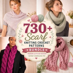 May include: Image featuring a collection of knitted and crocheted scarves in various styles and colors. The image includes a central graphic with the text "730+ Scarf Knitting Crochet Patterns Bundle". The scarves are in shades of pink, gray, and purple.