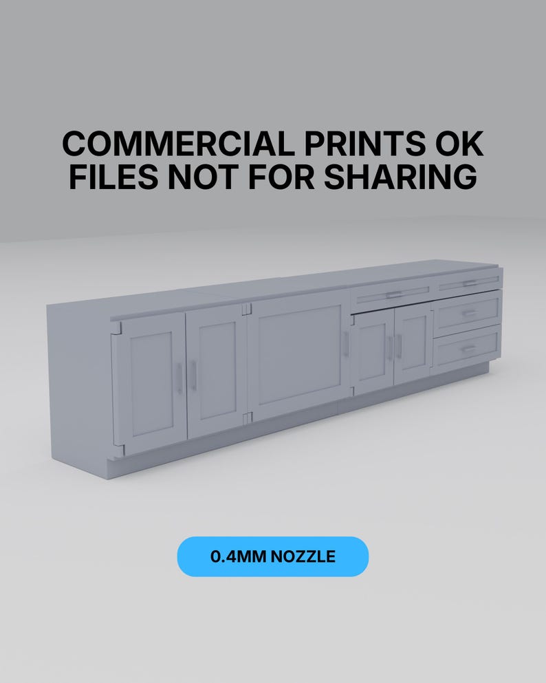 May include: A light gray cabinet with multiple doors and drawers. The cabinet has a rectangular shape and is set against a gray background. Text at the top reads "COMMERCIAL PRINTS OK FILES NOT FOR SHARING". A blue button at the bottom says "0.4MM NOZZLE".
