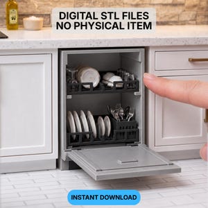 May include: A miniature gray dishwasher with an open door, containing small plates, glasses, and cutlery. Text reads: DIGITAL STL FILES NO PHYSICAL ITEM and INSTANT DOWNLOAD. The appliance is set between white kitchen cabinets.
