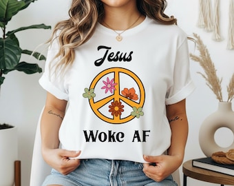 Jesus Woke AF T-Shirt, Retro Peace Sign, Progressive Liberal Tee