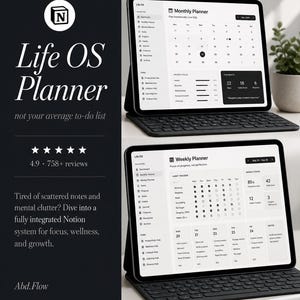 May include: A digital Life OS Planner displayed on two tablets with keyboards. The screens show a Notion interface with a monthly planner, weekly planner, habit tracker, and navigation sidebar. Text includes Life OS Planner, 4.9 758+ reviews, and Abd.Flow.