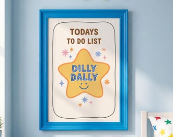 Todays To Do List Dilly Dally Art Print, Colorful To Do List Poster, Kids Room Decor, Home Decor Wall Art, Digital Download Print