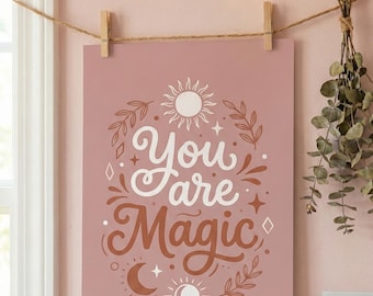 You Are Magic Print, Nursery Wall Decor, Girls Bedroom Affirmation Poster Kids Affirmation, Daily Reminder Print, Girls Affirmation Poster
