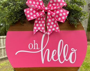 Pink Oh, Hello Door Sign | Summer Front Door Hanger | Rustic Wood Door Decor | Farmhouse Porch Sign | Handmade Welcome Sign
