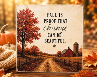 Fall Quote Sign | Fall Decor | 5x5 Wood Sign Print | Shelf Sitter