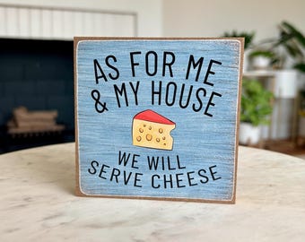 Wood Block Sign | Funny Cheese Decor, Wisconsin Gift, Farmhouse Shelf Accent