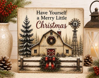 Have Yourself a Merry Little Christmas Shelf Sitter | Rustic Farmhouse Christmas Decor | Barn Decor | 4x4 Wood Decor